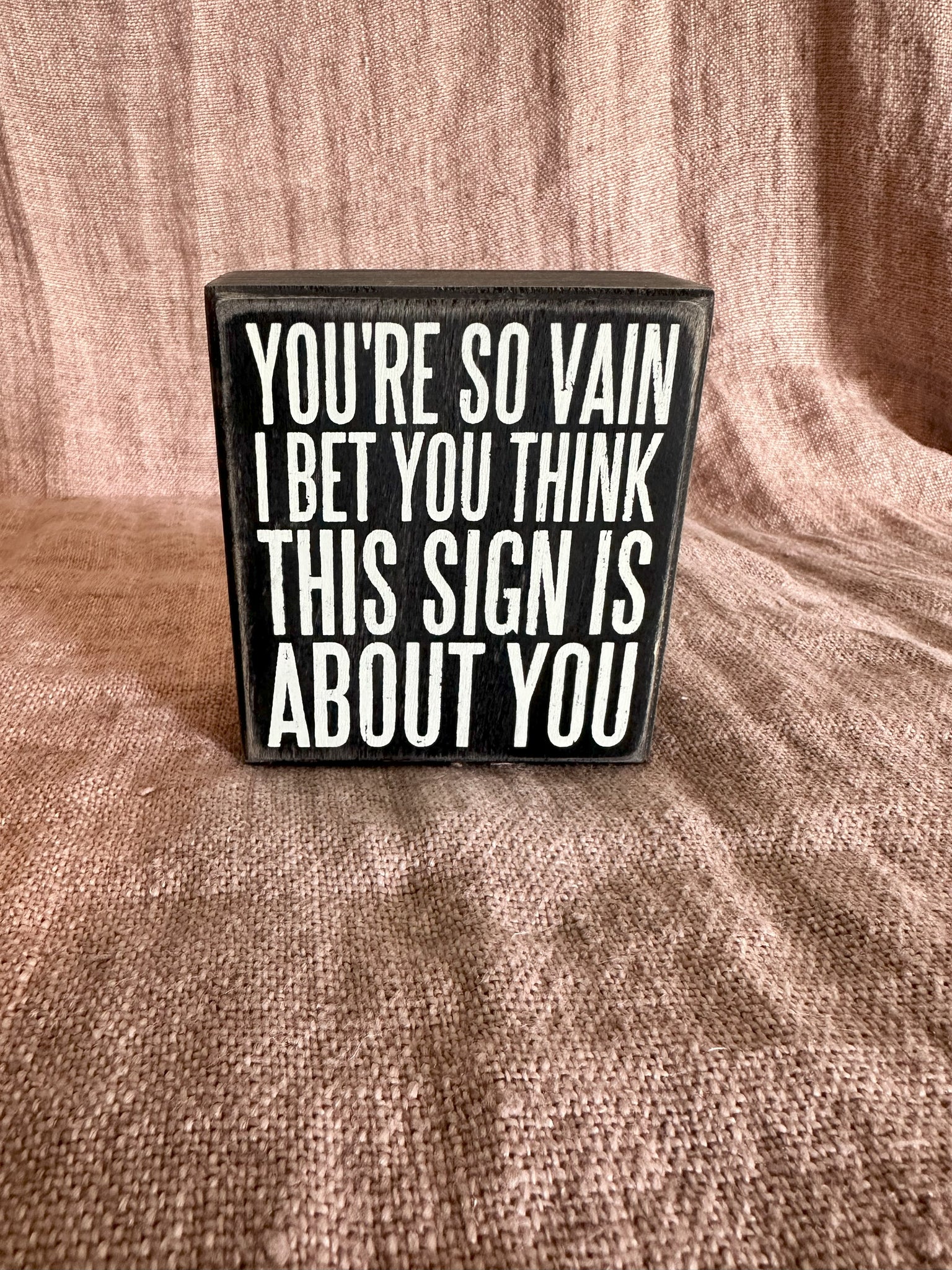 You're So Vain Sign